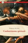 Combattimento spirituale - Lorenzo Scupoli - 9788892200296