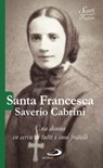 Santa Francesca Saverio Cabrini - Luca Crippa - 9788892205239