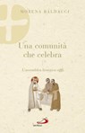 Una comunità che celebra - Morena Baldacci - 9788892206267
