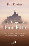 L'opzione Benedetto - Rod Dreher - 9788892206434