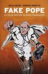Fake Pope - Nello Scavo ; Roberto Beretta - 9788892206526