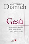 Gesù - Severino Dianich - 9788892208988