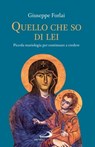Quello che so di lei - Giuseppe Forlai - 9788892233607