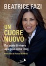 Un cuore nuovo - Beatrice Fazi - 9788892234680