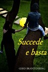 Succede e basta - Gerd Brantenberg - 9788892324282
