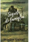 Segreti di famiglia - Veltri Nadia - 9788892349216