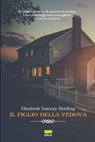 Il figlio della vedova - Elisabeth Sanxay Holding ; Massimo Ferraris - 9788892760400