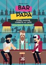 Bar papà - Patrizio Cossa - 9788892782563