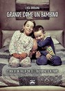 Grande come un bambino - Luca Durgoni - 9788892784734