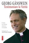 Testimoniare la Verità - Georg Gänswein - 9788892981768