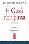 È Gesù che passa - Josemaría Escrivá - 9788892981829