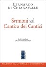 Sermoni sul Cantico dei Cantici - Bernardo Di Chiaravalle ; Giovanni Bacchini - 9788892982079