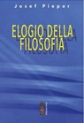 Elogio della filosofia - Josef Pieper - 9788892982550