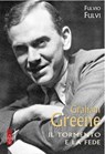 Graham Greene - Fulvio Fulvi - 9788892983410