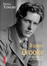 Rupert Brooke - Paola Tonussi - 9788892984783