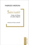 Salvi tutti? - Fabrizio Meroni - 9788892986381