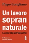 Un lavoro soprannaturale - Pippo Corigliano - 9788892986657