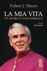 La mia vita - Fulton John Sheen - 9788892987111