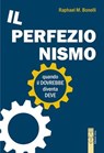 Il perfezionismo - Raphael M. Bonelli - 9788892987647