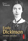 Emily Dickinson - Paola Tonussi - 9788892987692
