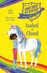Unicorn Academy - Isabel e Cloud - Julie Sykes ; Lucy Truman - 9788893081214