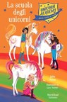 Unicorn Academy - La scuola degli unicorni - Julie Sykes ; Lucy Truman - 9788893081665