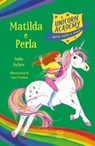 Unicorn Academy. Matilda e Perla - Julie Sykes - 9788893083928