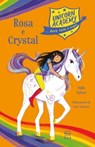 Unicorn Academy. Rosa e Crystal - Julie Sykes - 9788893083935