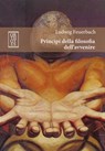 Principi della filosofia dell'avvenire - Ludwig Feuerbach - 9788893140355