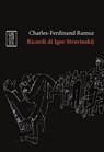 Ricordi di Igor Stravinskij - Charles-Ferdinand Ramuz - 9788893140980