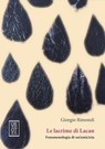 Le lacrime di Lacan. Fenomenologia di un'amicizia - Giorgio Rimondi - 9788893142564