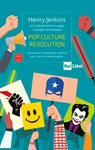 Pop culture revolution - Henry Jenkins - 9788893162074