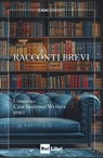 Racconti Brevi - AA.VV. ; Vincenzo Russolillo - 9788893162388