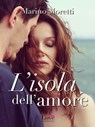 L'isola dell'amore - Marino Moretti - 9788893230018