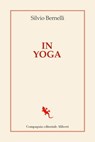 In Yoga - Silvio Bernelli - 9788893235341