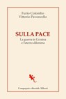 Sulla pace - Furio Colombo ; Vittorio Pavoncello - 9788893235518