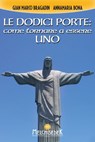 Le dodici porte - Gian Marco Bragadin ; Annamaria Bona - 9788893400305