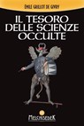Il tesoro delle scienze occulte - Émile Grillot De Givry - 9788893401203