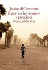 Il giorno che vennero a prenderci - Janine di Giovanni - 9788893442152