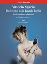 Dal mito alla favola bella - Vittorio Sgarbi - 9788893443135