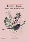 Bitna sotto il cielo di Seul - Jean-Marie-Gustave Le Clézio - 9788893447669