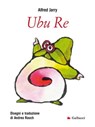 Ubu Re - Alfred Jarry - 9788893483247
