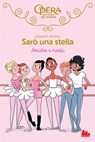 Sarò una stella. Amiche e rivali - Elizabeth Barféty - 9788893488778