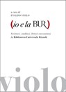 Io e la BUR - Evaldo Violo - 9788893560986