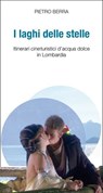 I laghi delle stelle - Pietro Berra - 9788893561006