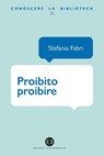 Proibito proibire - Stefania Fabri - 9788893571081