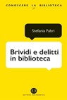 Brividi e delitti in biblioteca - Stefania Fabri - 9788893572576