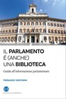 Il Parlamento è (anche) una biblioteca - Fernando Venturini - 9788893574808