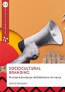 Sociocultural branding - Alessia Zampano - 9788893576512