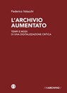 L'archivio aumentato - Federico Valacchi - 9788893576703